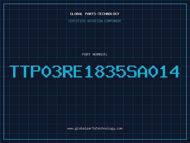 Aviation Part TTP03RE1835SA014