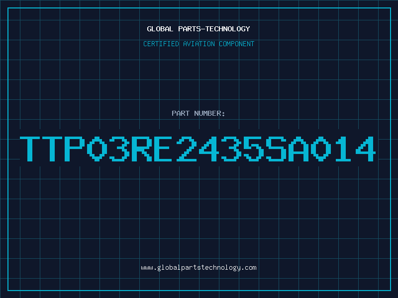 Aviation Part TTP03RE2435SA014