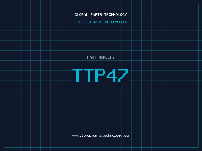 Aviation Part TTP47