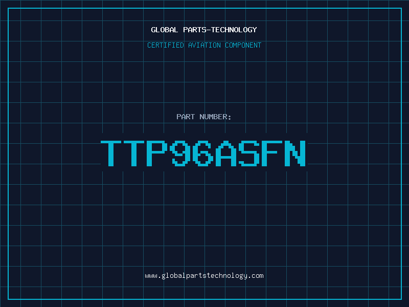 Aviation Part TTP96ASFN