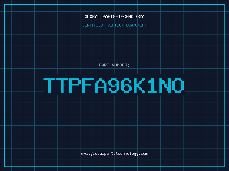 Aviation Part TTPFA96K1NO