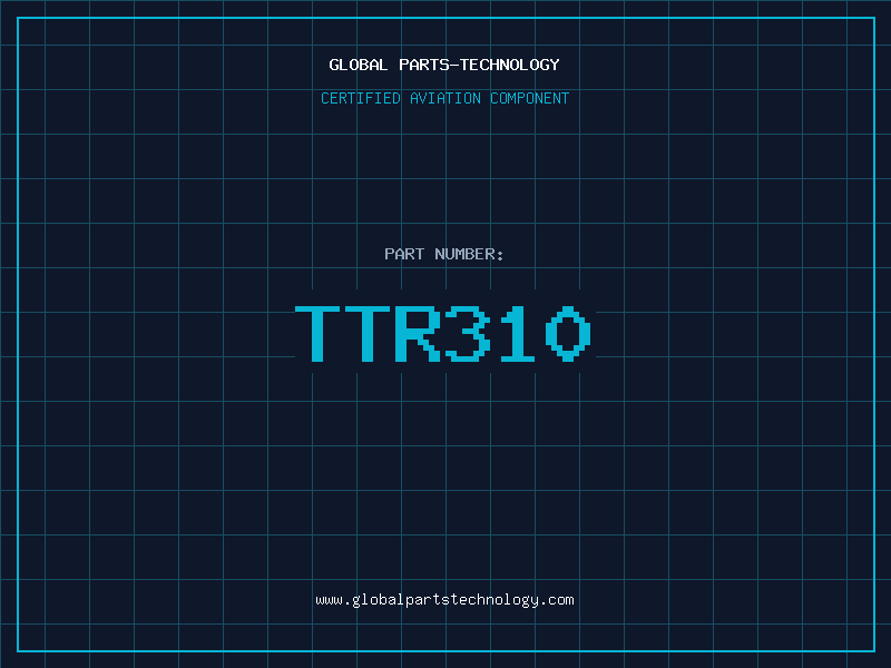 Aviation Part TTR310