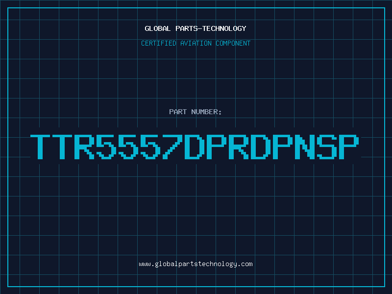 Aviation Part TTR5557DPRDPNSP
