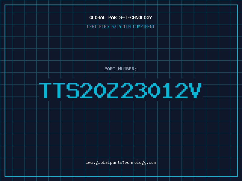 Aviation Part TTS20Z23012V