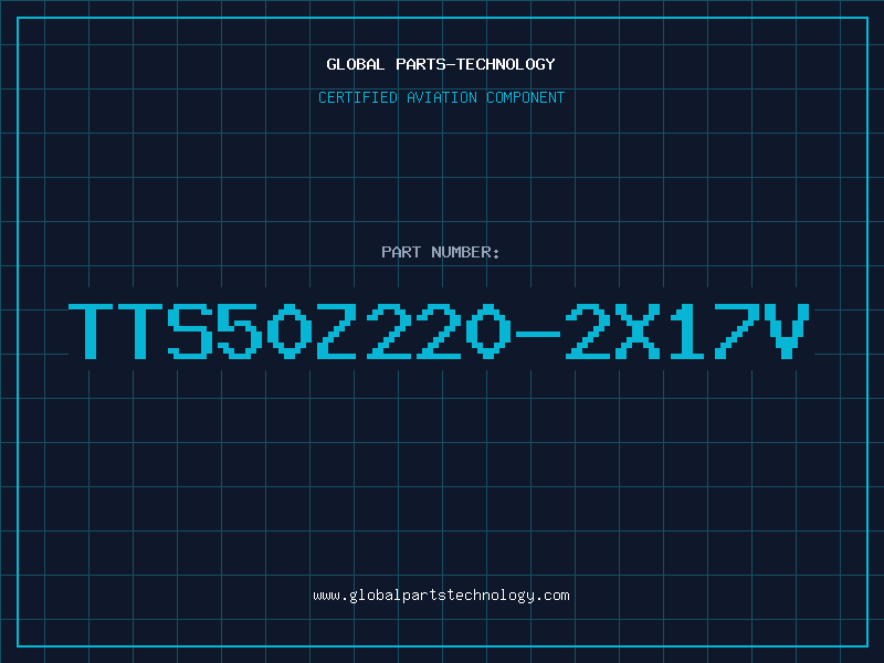 Aviation Part TTS50Z220-2X17V