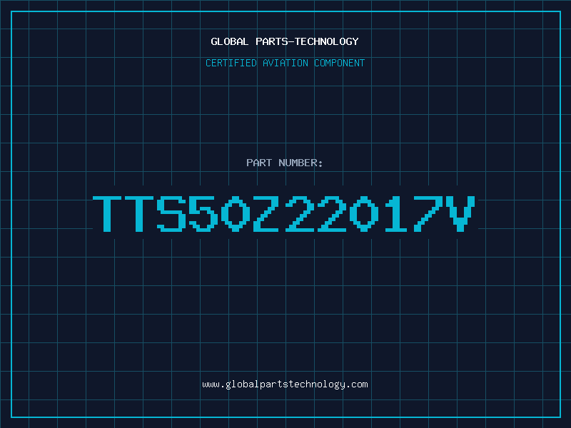 Aviation Part TTS50Z22017V