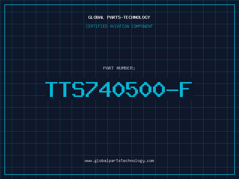 Aviation Part TTS740500-F