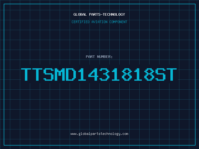 Aviation Part TTSMD1431818ST