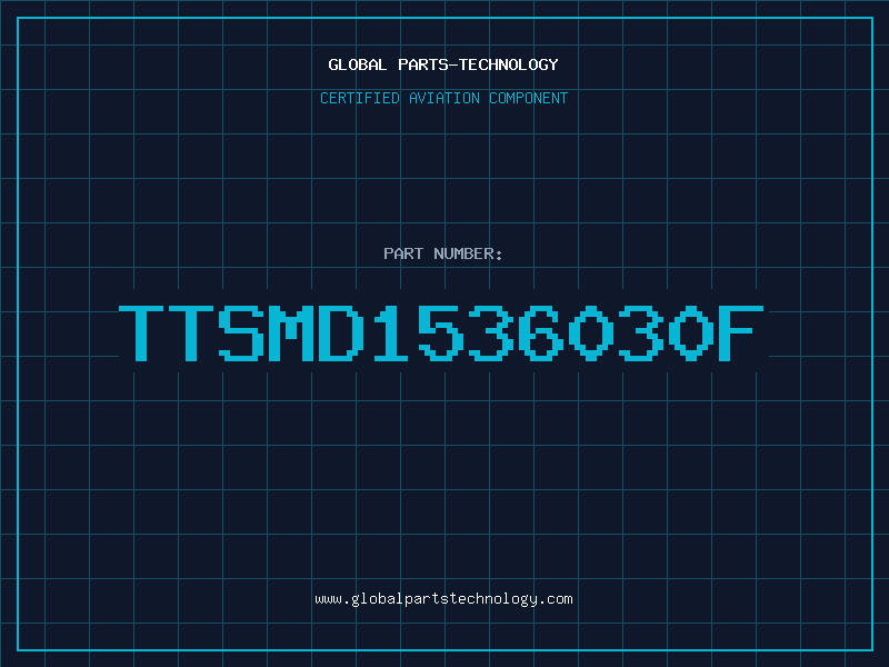 Aviation Part TTSMD1536030F