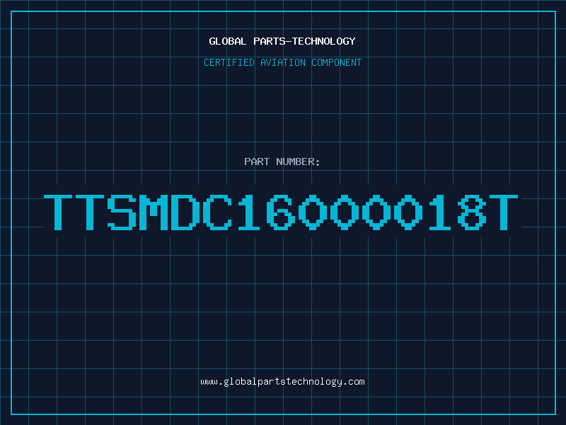 Aviation Part TTSMDC16000018T