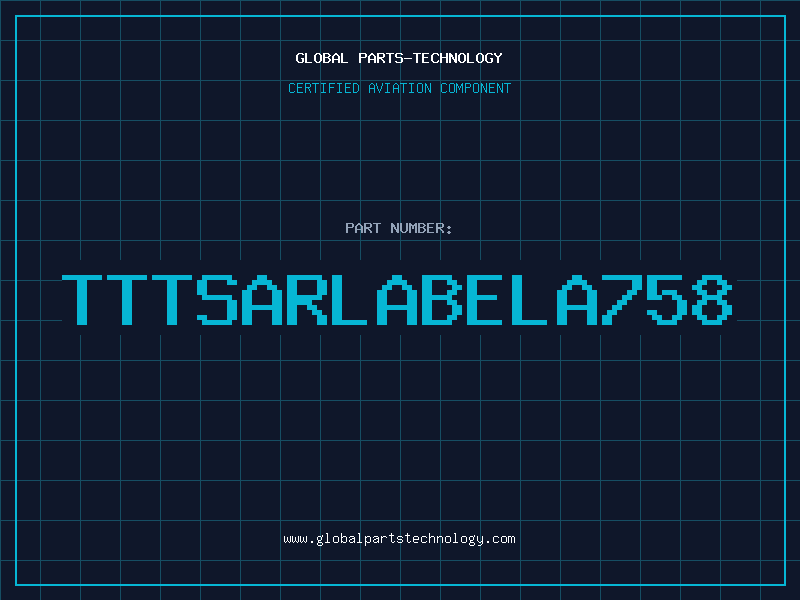 Aviation Part TTTSARLABELA758