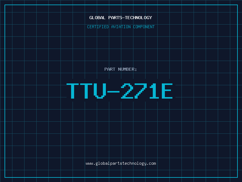 Aviation Part TTU-271E
