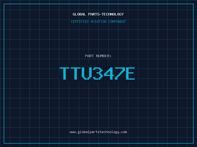 Aviation Part TTU347E