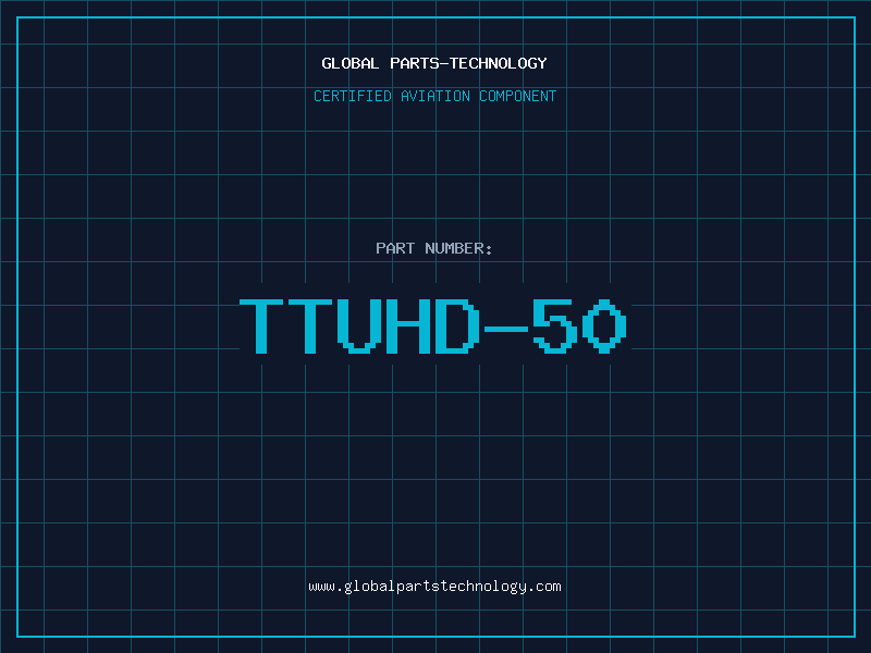 Aviation Part TTUHD-50