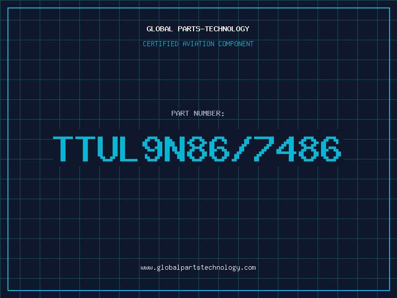 Aviation Part TTUL9N86/7486