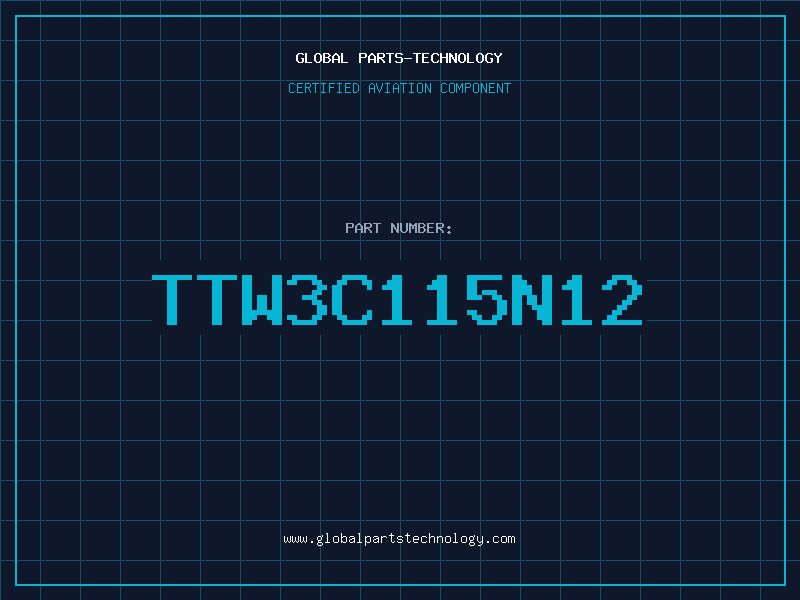 Aviation Part TTW3C115N12