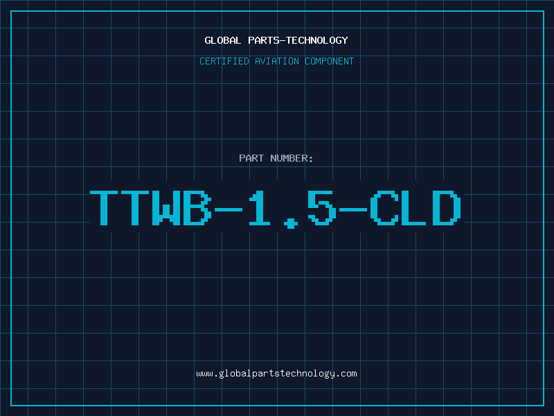 Aviation Part TTWB-1.5-CLD