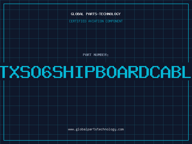 Aviation Part TTXSO6SHIPBOARDCABLE