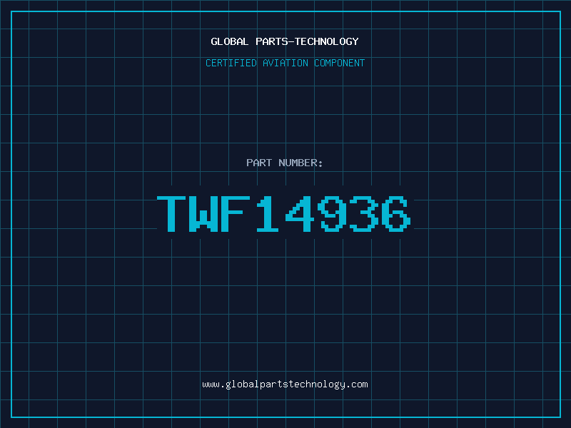Aviation Part TWF14936