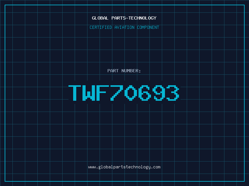 Aviation Part TWF70693