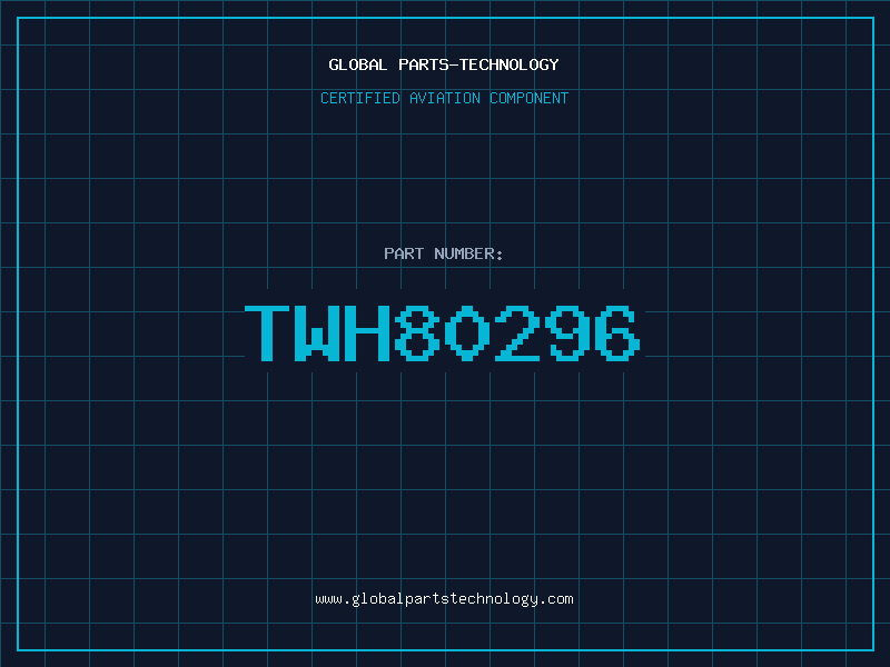 Aviation Part TWH80296