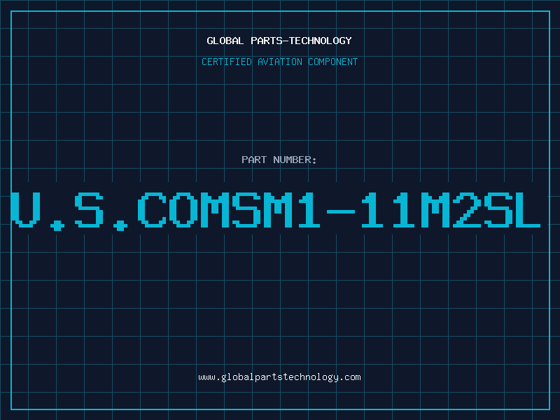 Aviation Part U.S.COMSM1-11M2SL