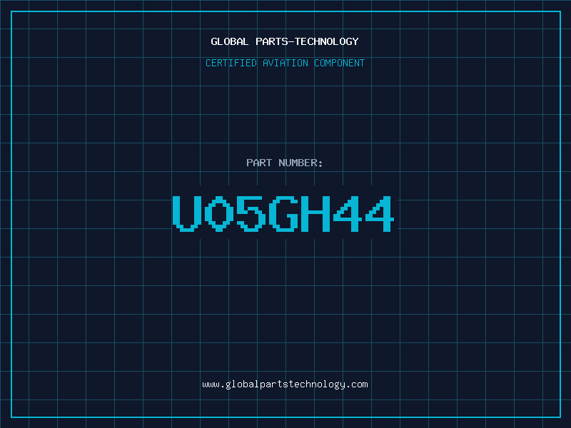 Aviation Part U05GH44