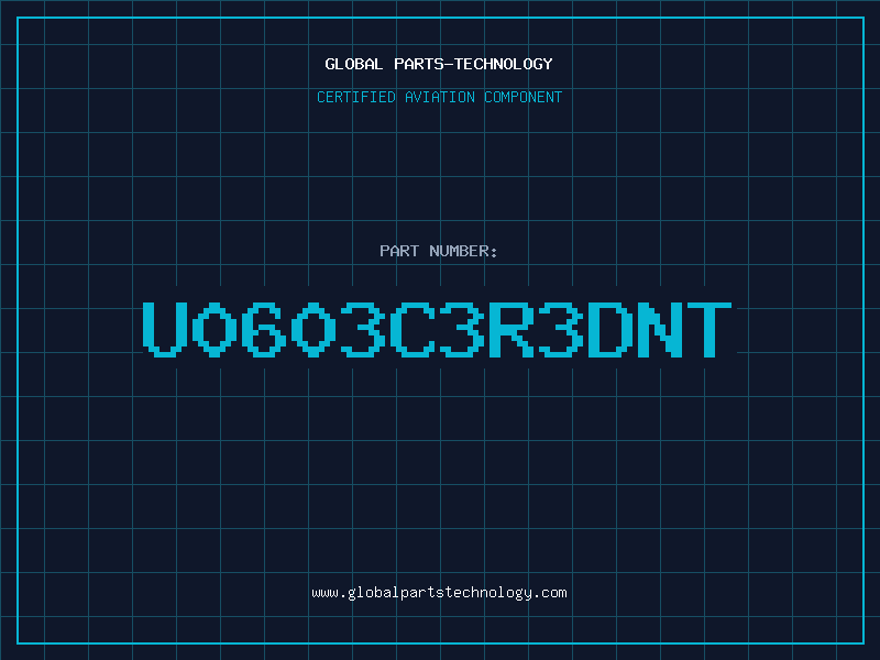 Aviation Part U0603C3R3DNT