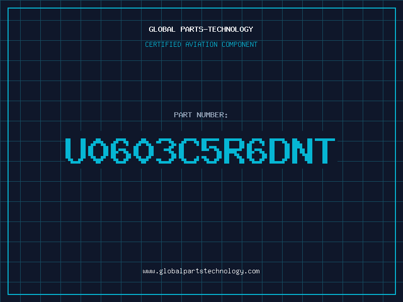 Aviation Part U0603C5R6DNT