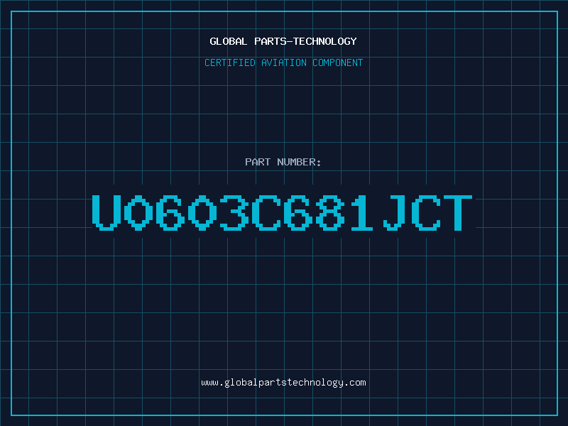 Aviation Part U0603C681JCT