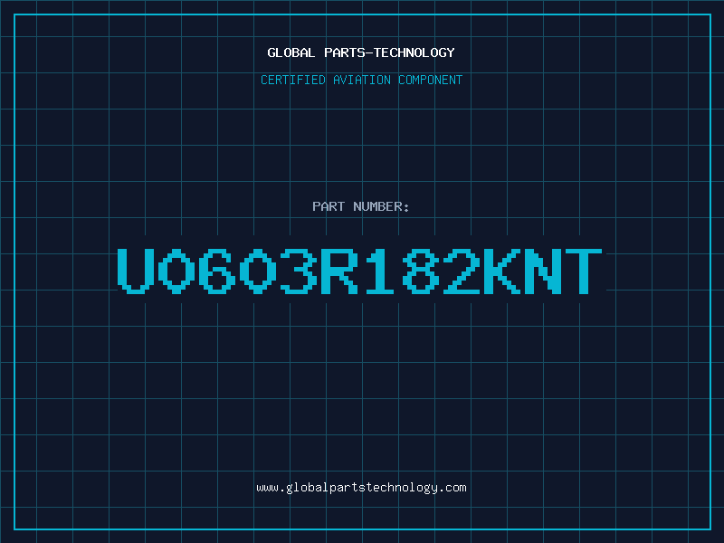 Aviation Part U0603R182KNT