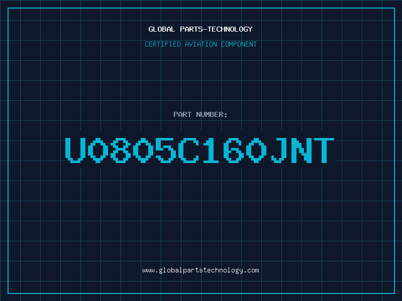 Aviation Part U0805C160JNT