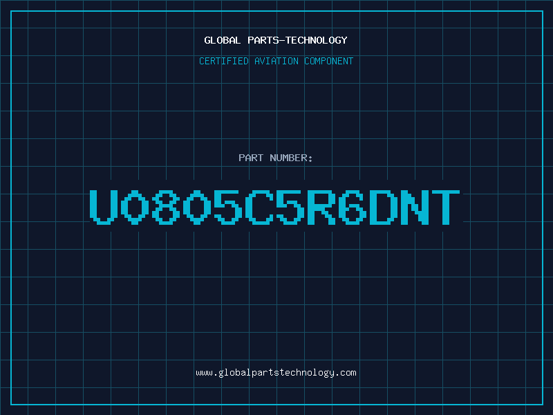 Aviation Part U0805C5R6DNT