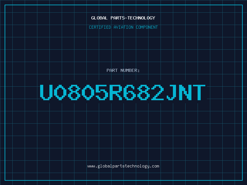 Aviation Part U0805R682JNT