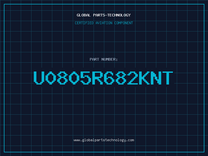 Aviation Part U0805R682KNT