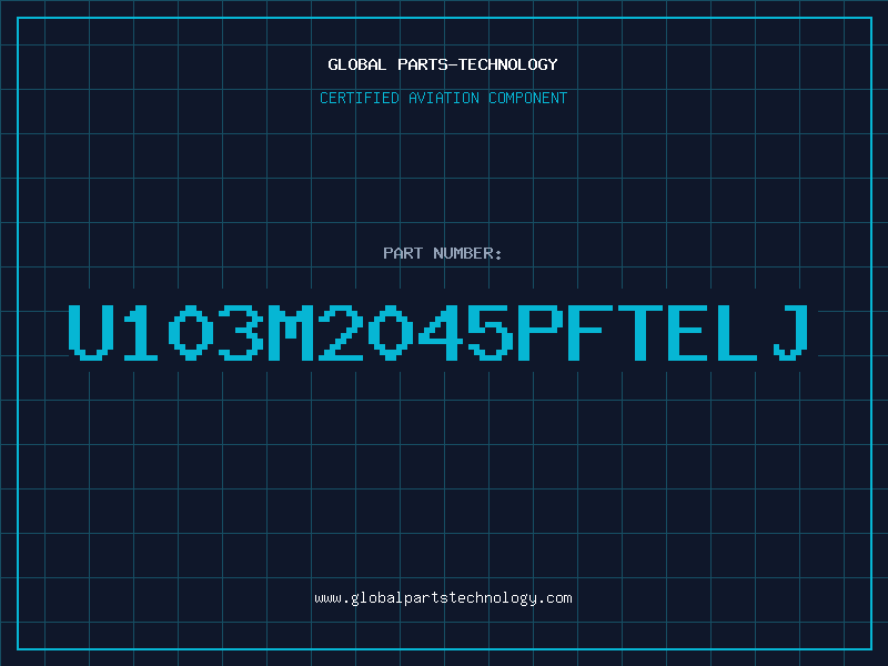 Aviation Part U103M2045PFTELJ