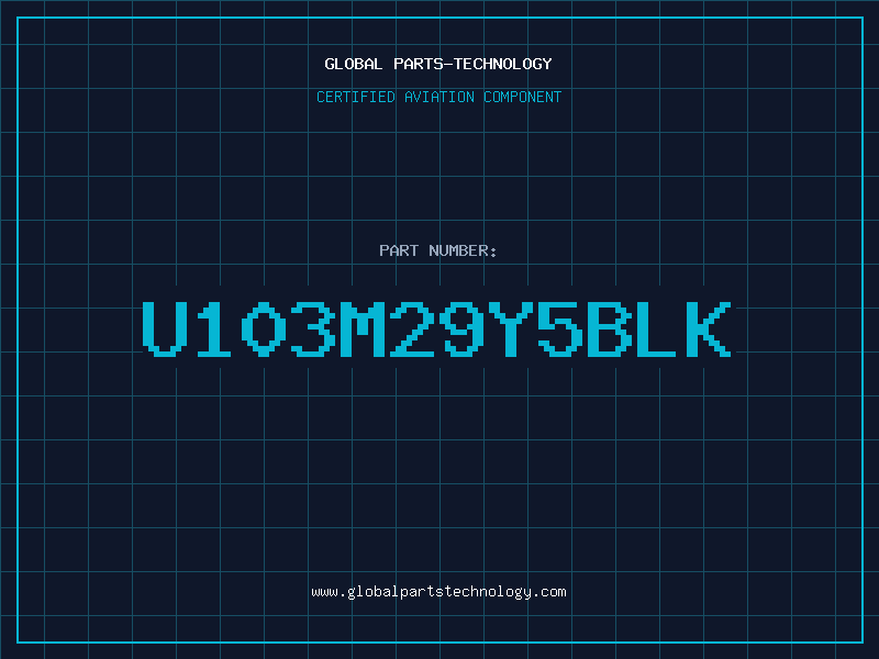 Aviation Part U103M29Y5BLK