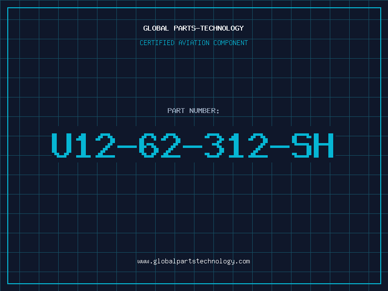 Aviation Part U12-62-312-SH