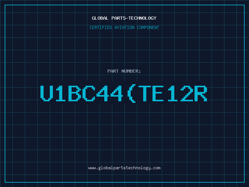 Aviation Part U1BC44(TE12R