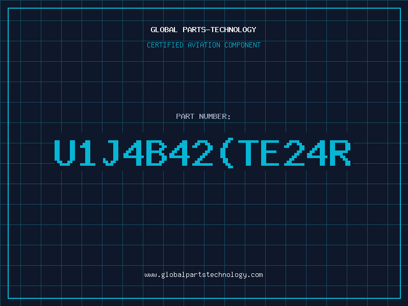 Aviation Part U1J4B42TE24R