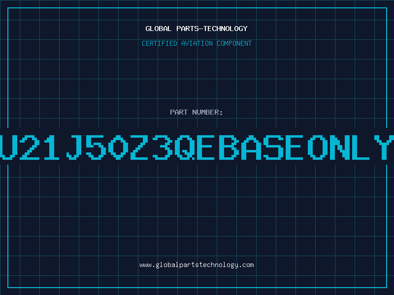 Aviation Part U21J50Z3QEBASEONLY