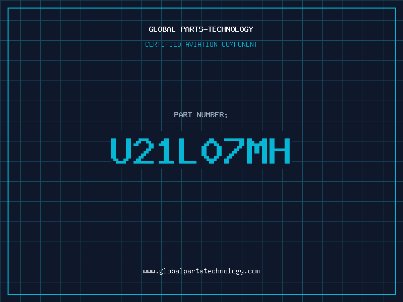 Aviation Part U21L07MH