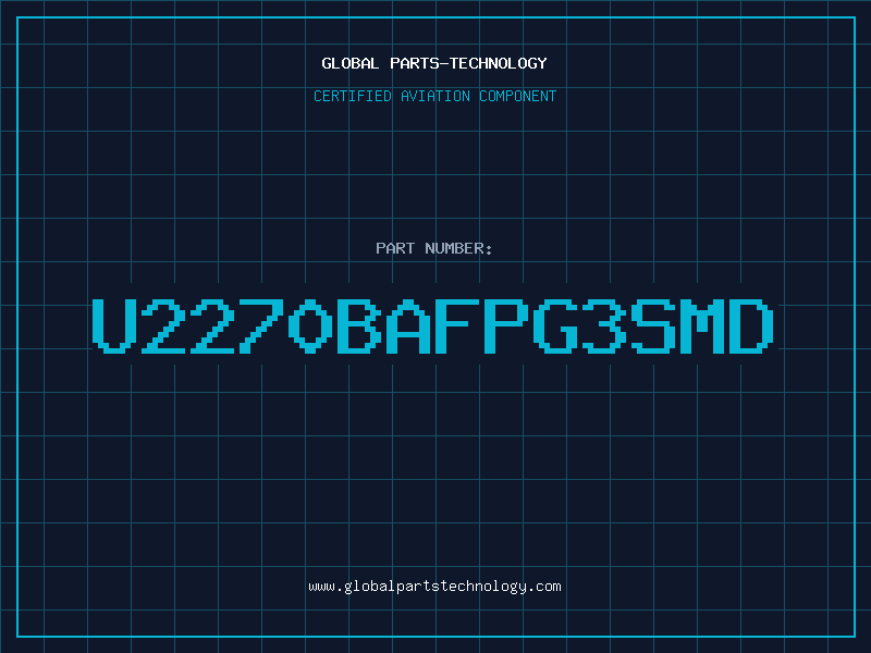 Aviation Part U2270BAFPG3SMD