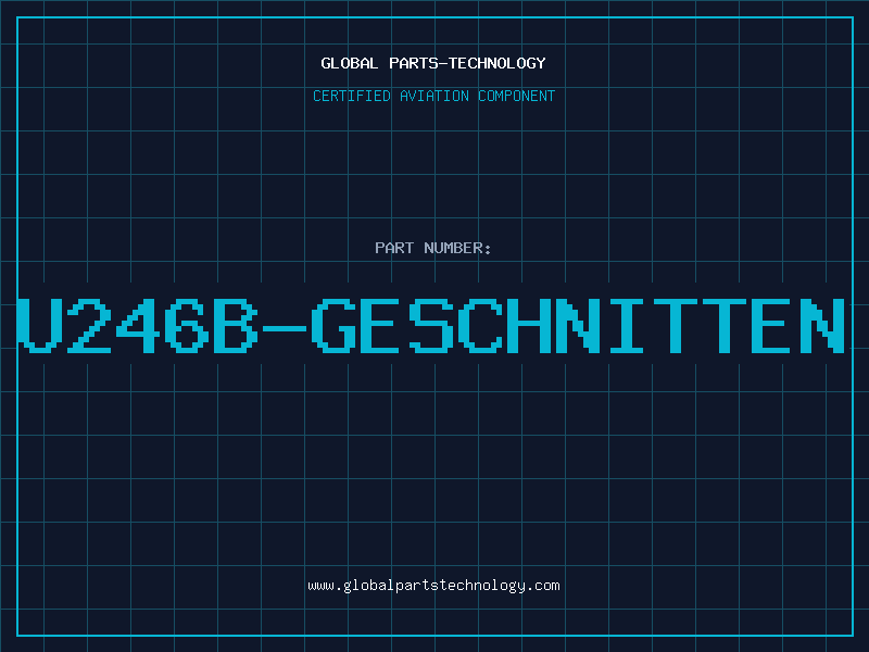 Aviation Part U246B-GESCHNITTEN