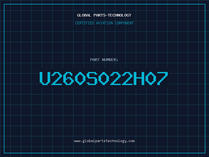 Aviation Part U260S022H07