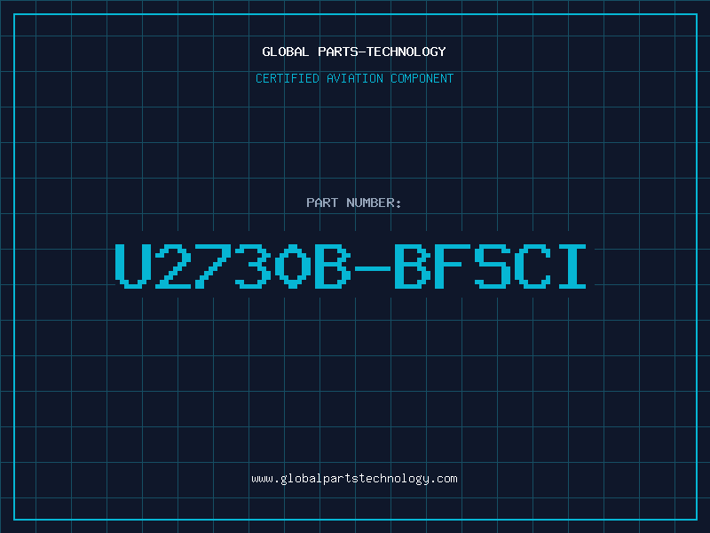 Aviation Part U2730B-BFSCI