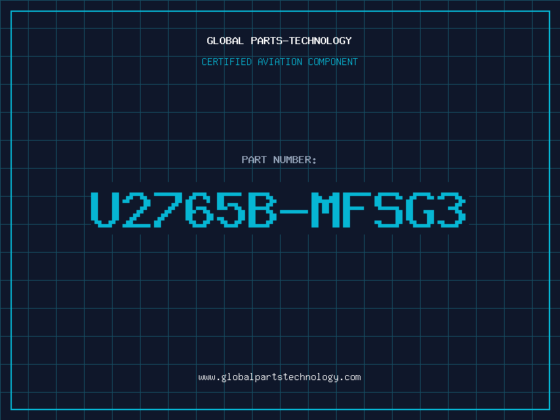 Aviation Part U2765B-MFSG3