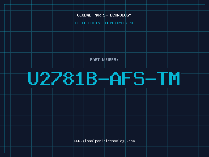 Aviation Part U2781B-AFS-TM