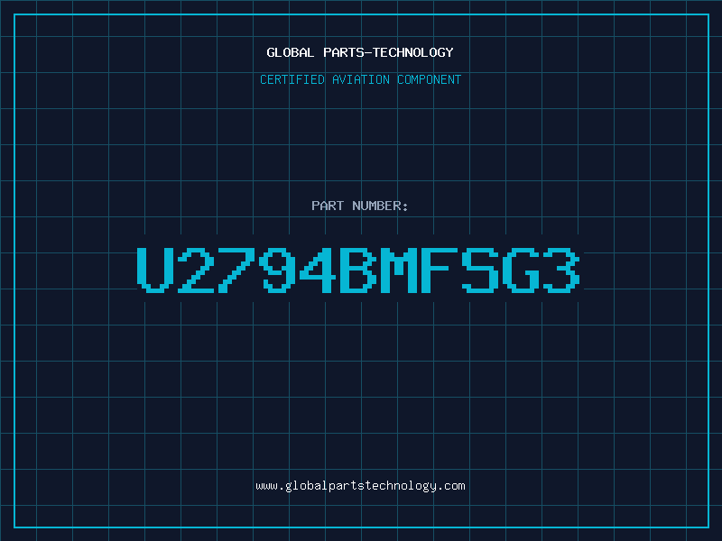 Aviation Part U2794BMFSG3