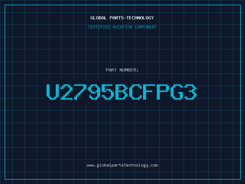Aviation Part U2795BCFPG3